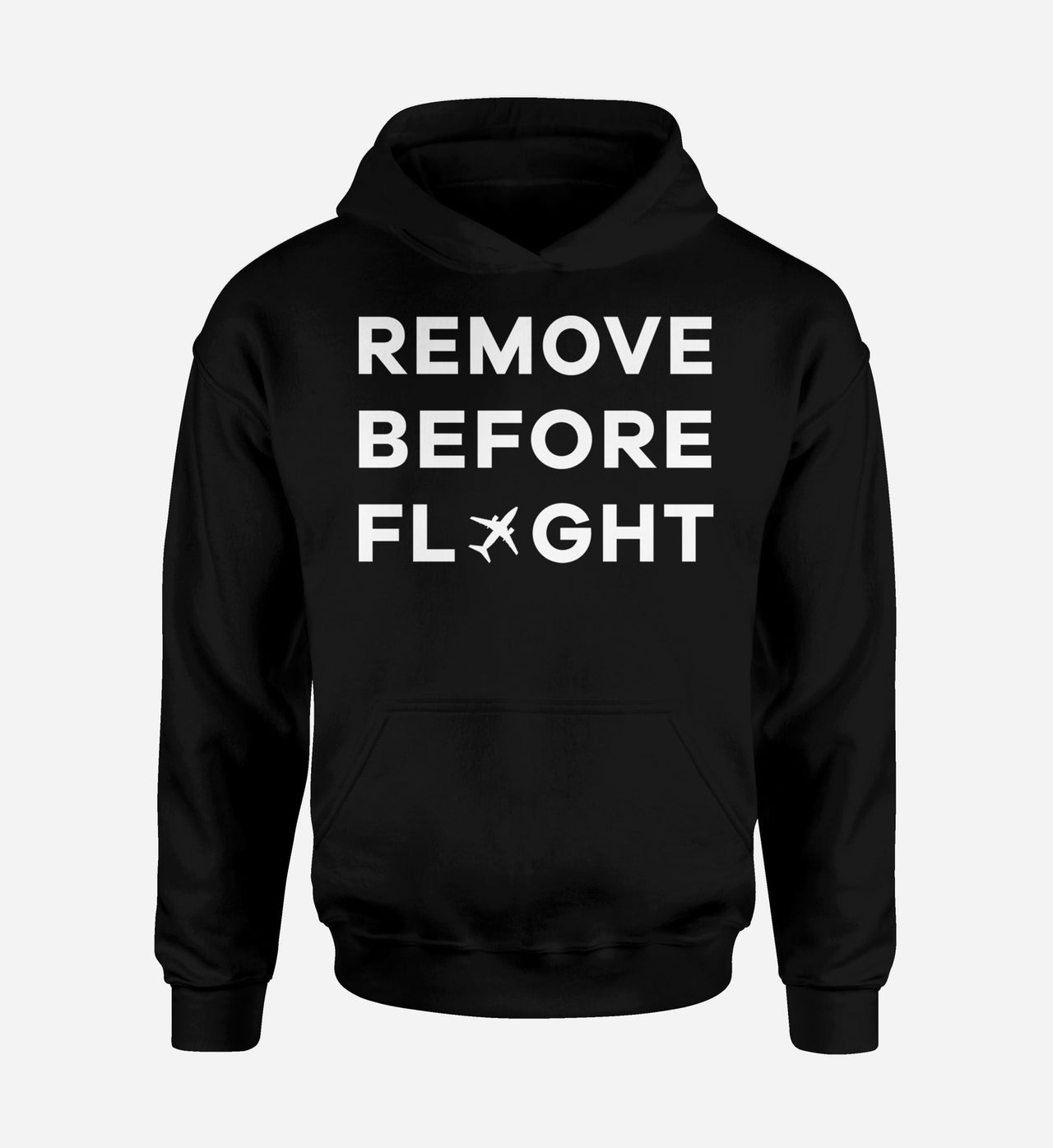 Remove Before Flight Designed Hoodies