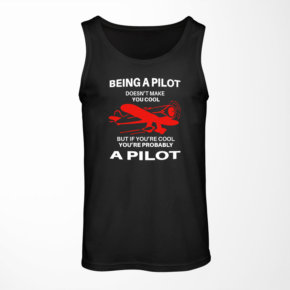 If You're Cool You're Probably a Pilot Designed Tank Tops