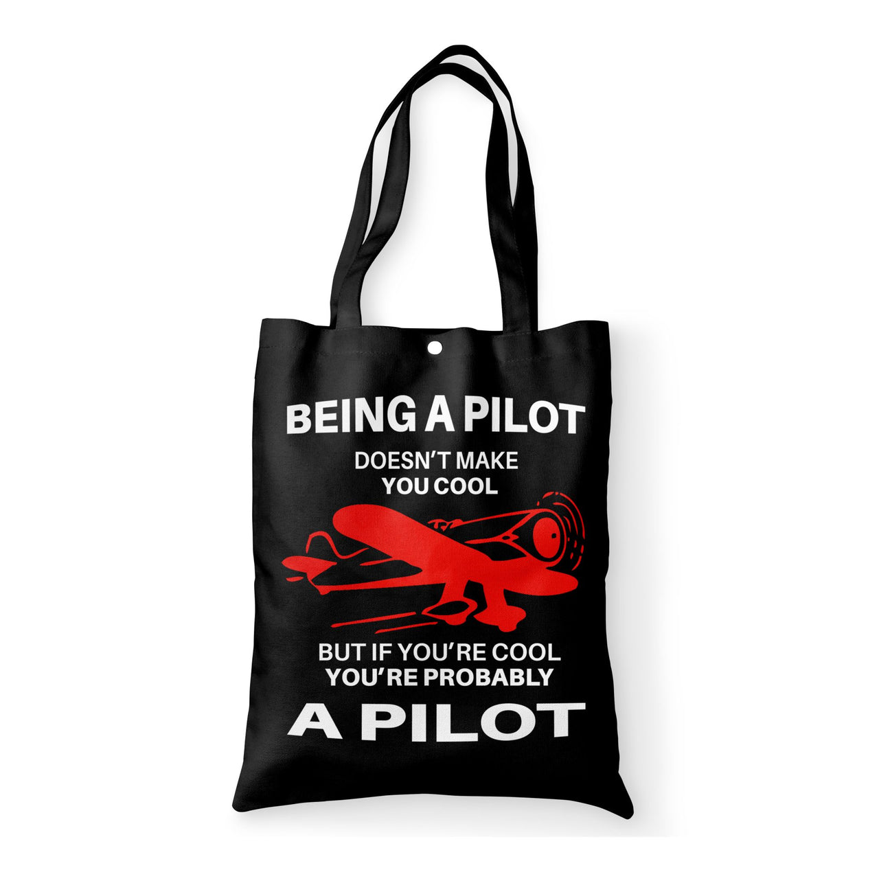 If You're Cool You're Probably a Pilot Designed Tote Bags