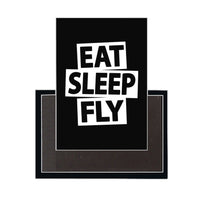 Thumbnail for Eat Sleep Fly Designed Magnets