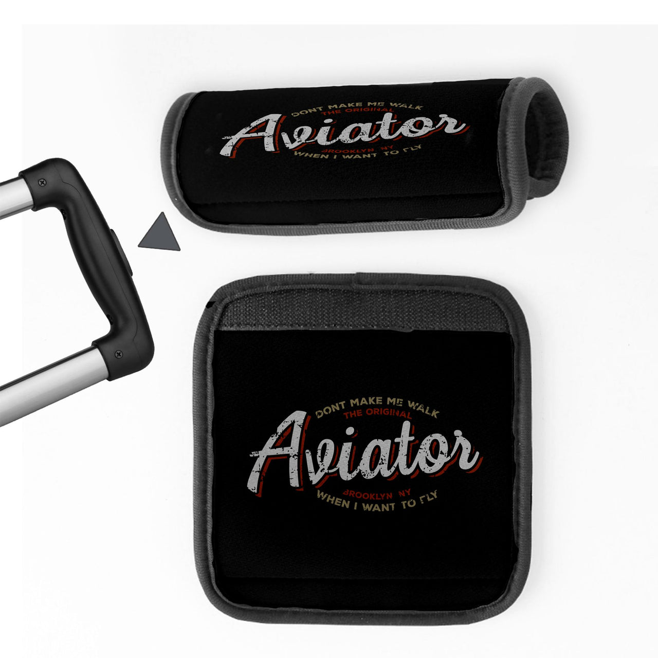 Aviator - Dont Make Me Walk Designed Neoprene Luggage Handle Covers