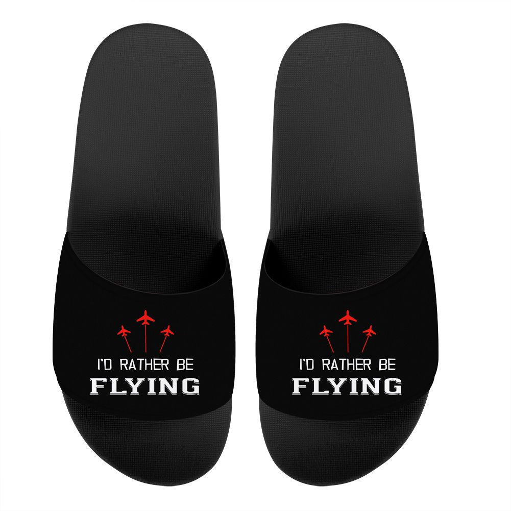 I'D Rather Be Flying Designed Sport Slippers