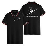Thumbnail for This is How We Roll Designed Stylish Polo T-Shirts (Double-Side)