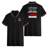 Thumbnail for I Don't Always Stop and Look at Airplanes Designed Stylish Polo T-Shirts (Double-Side)