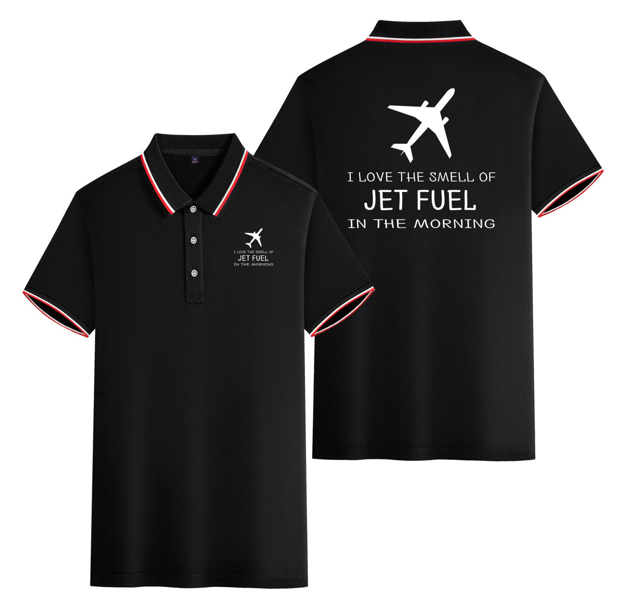I Love The Smell Of Jet Fuel In The Morning Designed Stylish Polo T-Shirts (Double-Side)