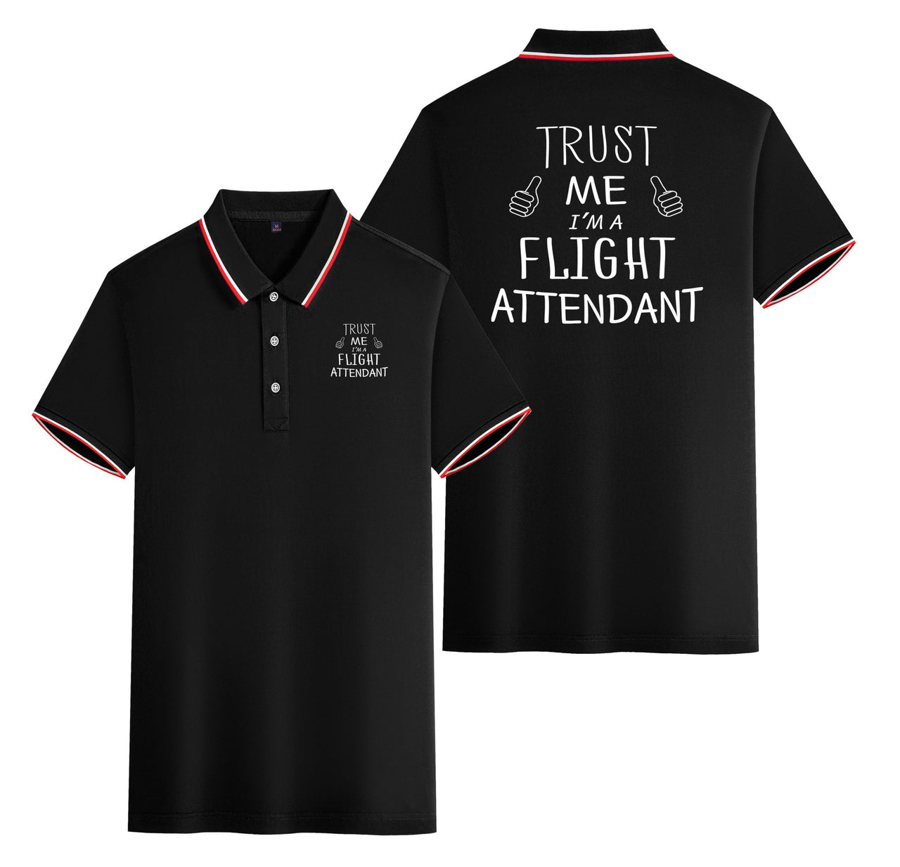 Trust Me I'm a Flight Attendant Designed Stylish Polo T-Shirts (Double-Side)