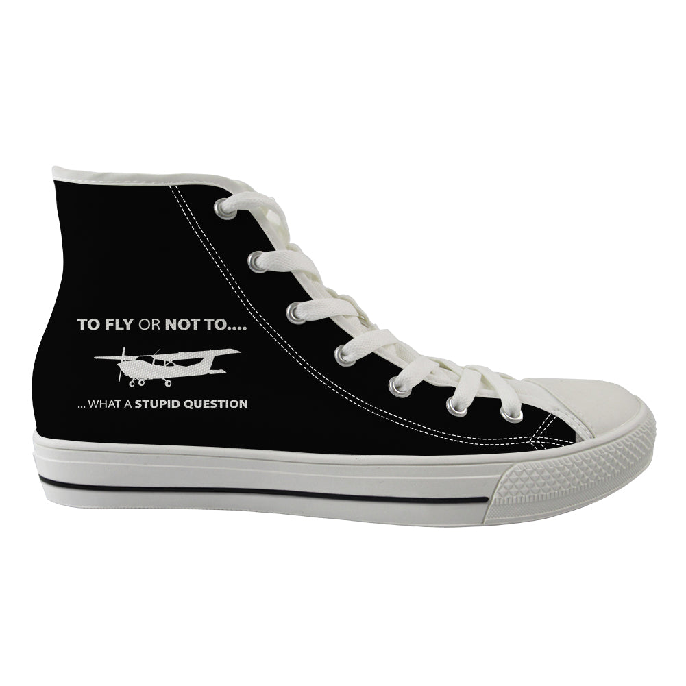 To Fly or Not To What a Stupid Question Designed Long Canvas Shoes (Men)