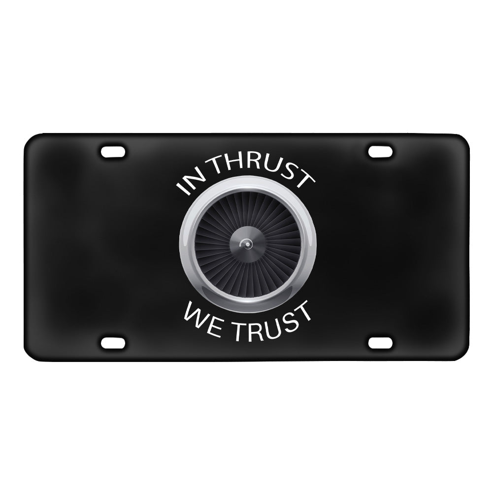 In Thrust We Trust Designed Metal (License) Plates