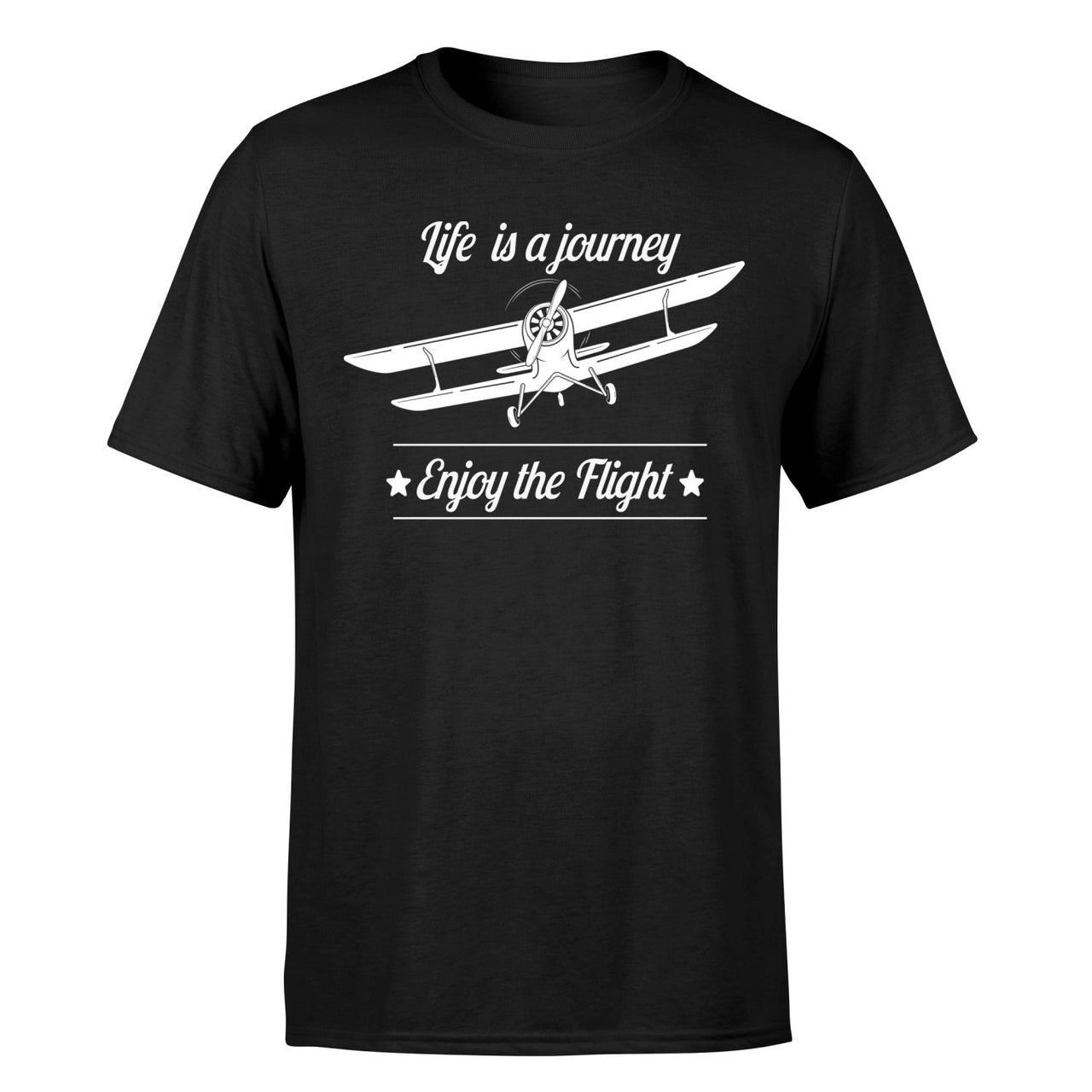 Life is a journey Enjoy the Flight Designed T-Shirts