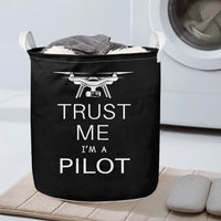 Thumbnail for Trust Me I'm a Pilot (Drone) Designed Laundry Baskets