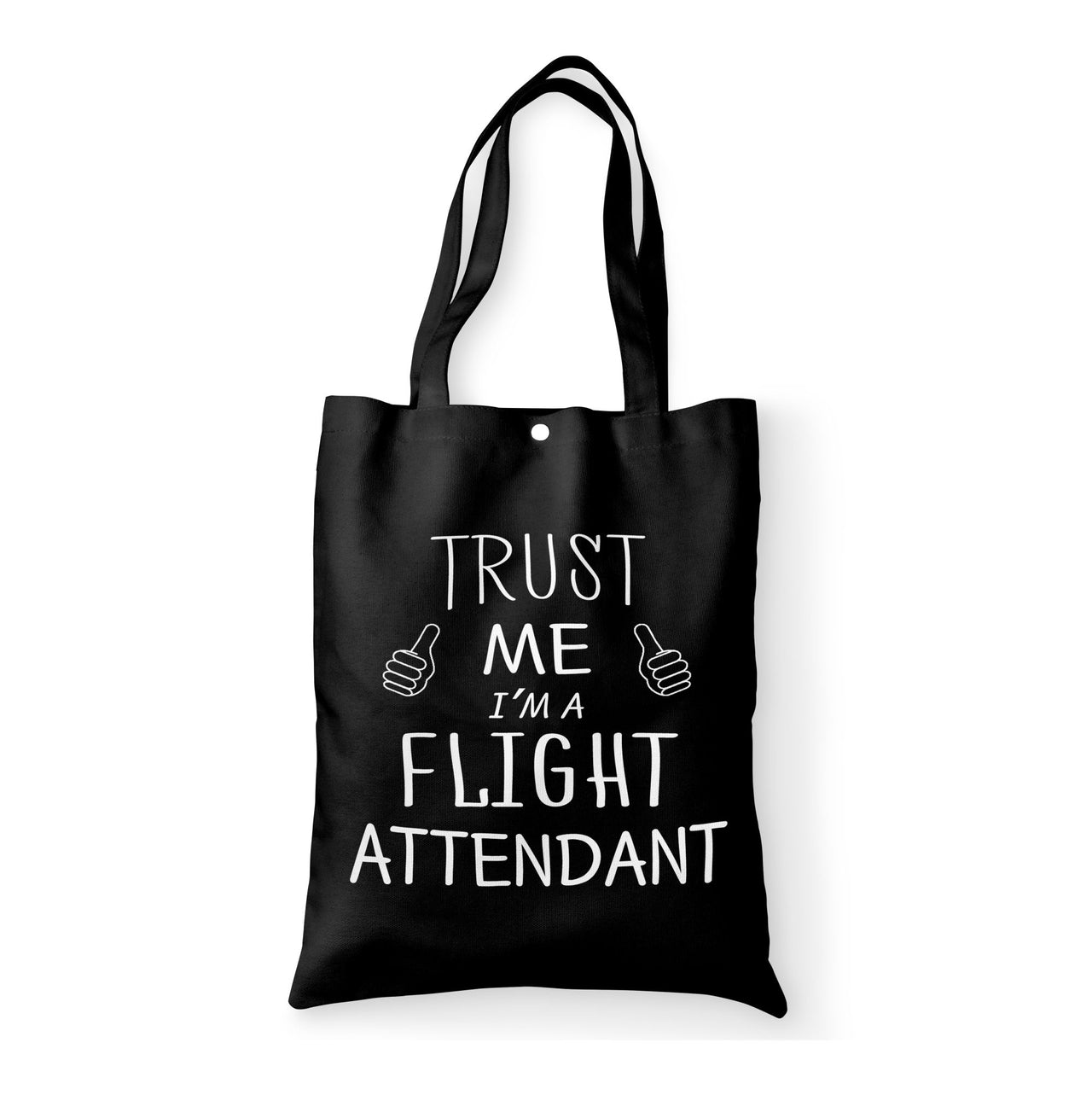 Trust Me I'm a Flight Attendant Designed Tote Bags