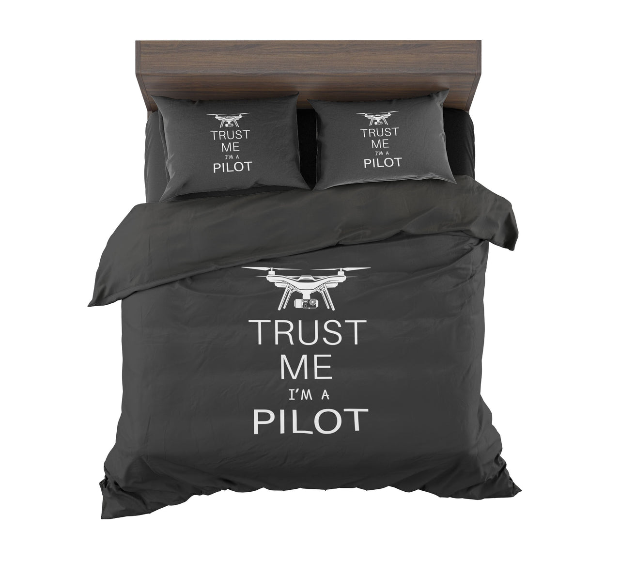 Trust Me I'm a Pilot (Drone) Designed Bedding Sets