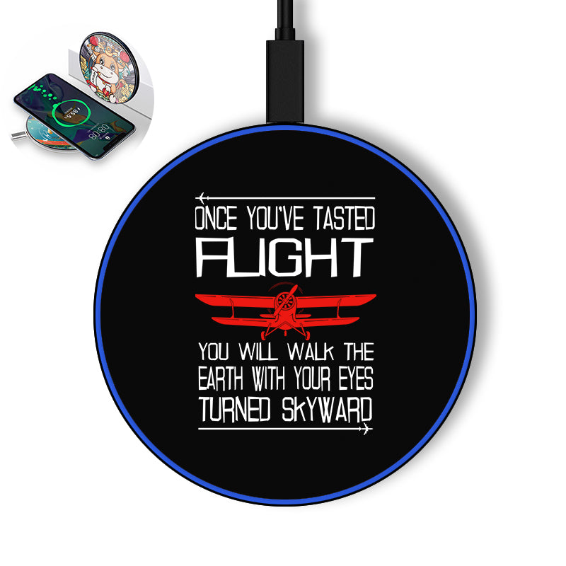 Once You've Tasted Flight Designed Wireless Chargers