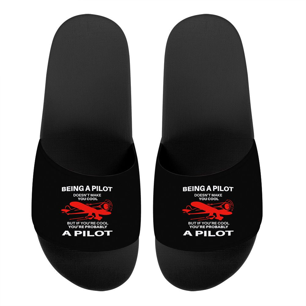 If You're Cool You're Probably a Pilot Designed Sport Slippers