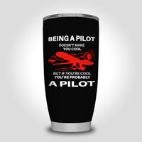 Thumbnail for If You're Cool You're Probably a Pilot Designed Tumbler Travel Mugs
