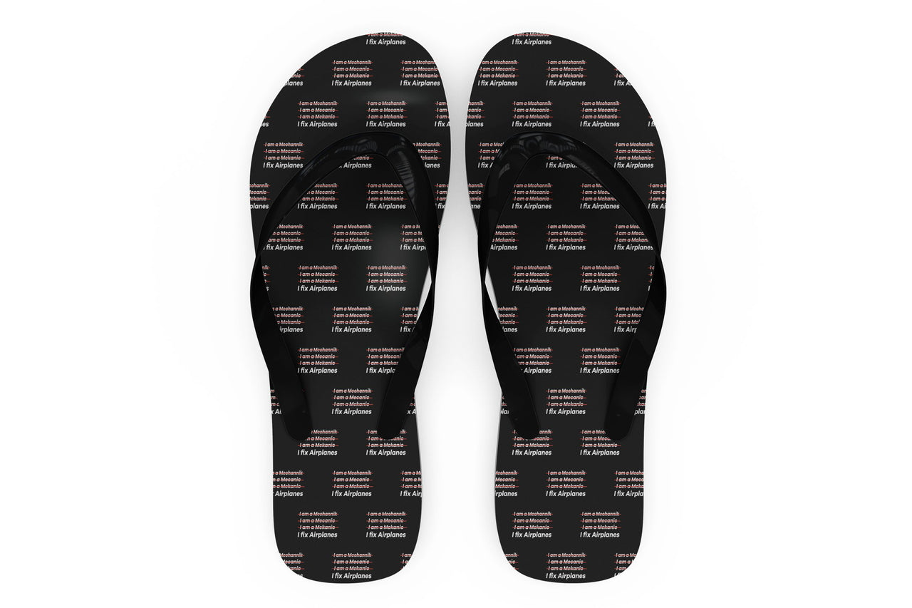 I Fix Airplanes Designed Slippers (Flip Flops)
