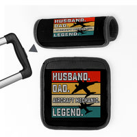 Thumbnail for Husband & Dad & Aircraft Mechanic & Legend Designed Neoprene Luggage Handle Covers