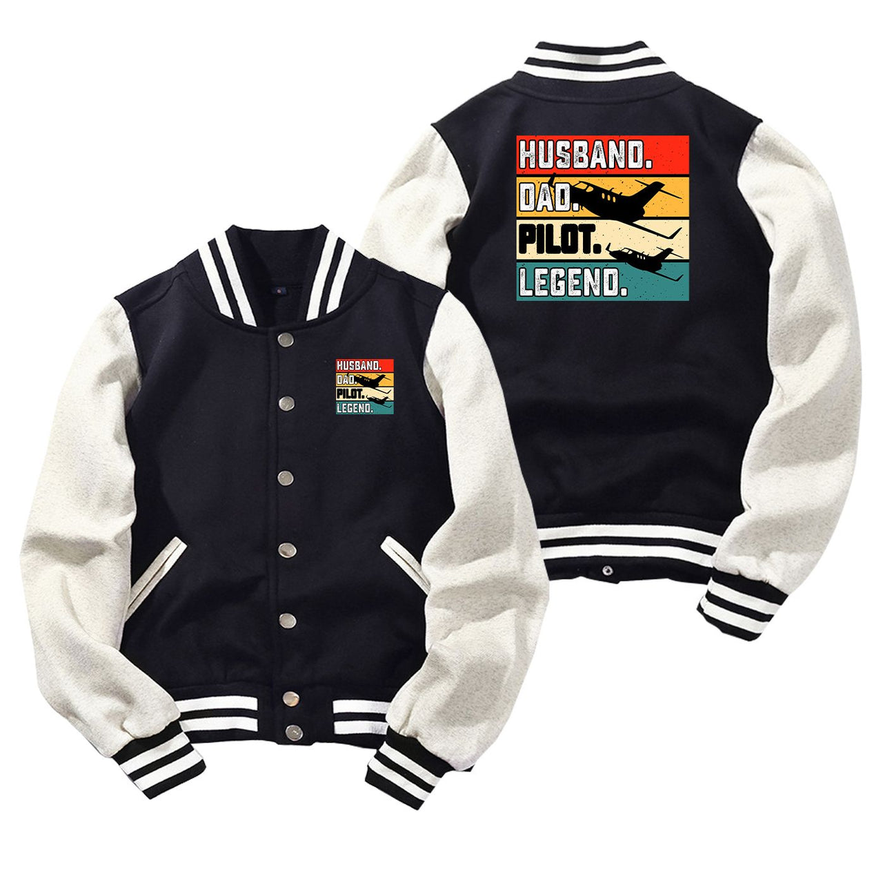 Husband & Dad & Pilot & Legend Designed Baseball Style Jackets