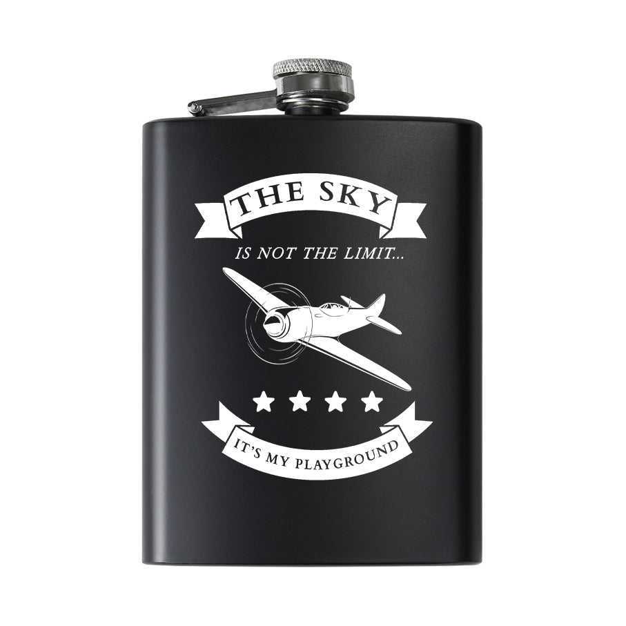 The Sky is not the limit, It's my playground Designed Stainless Steel Hip Flasks