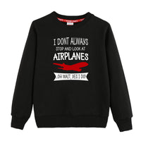 Thumbnail for I Don't Always Stop and Look at Airplanes Designed 