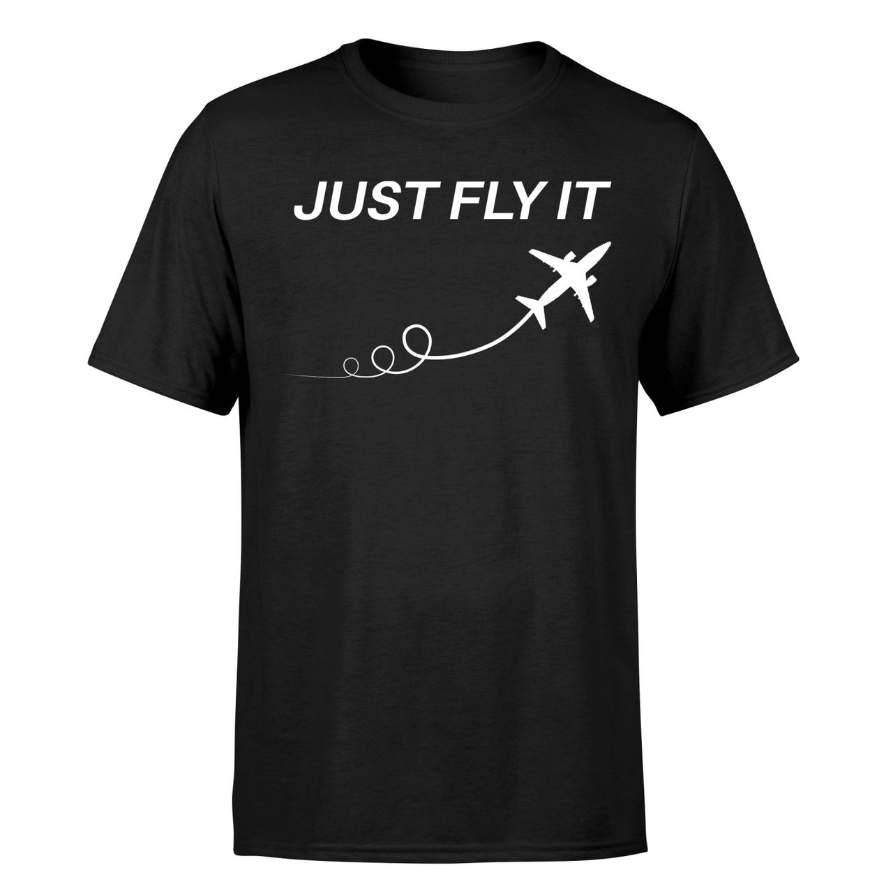 Just Fly It Designed T-Shirts