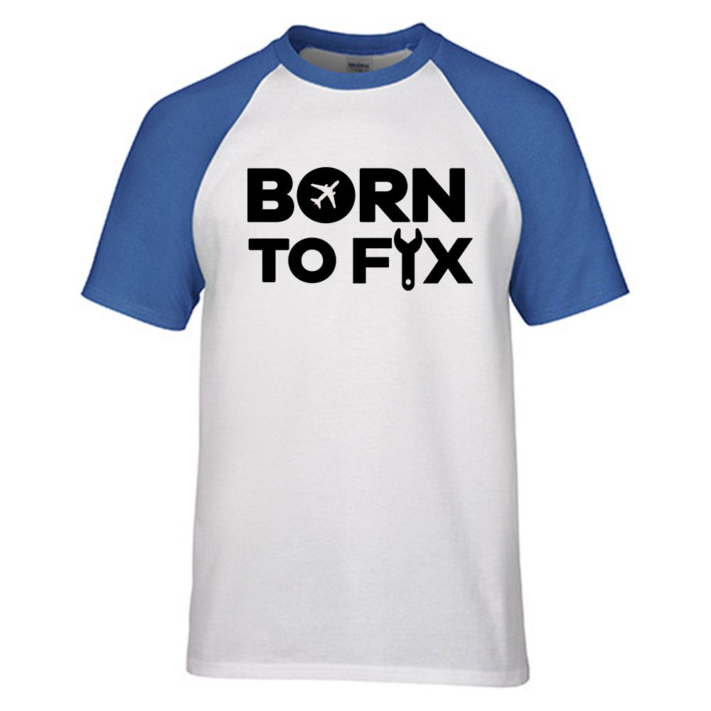 Born To Fix Airplanes Designed Raglan T-Shirts