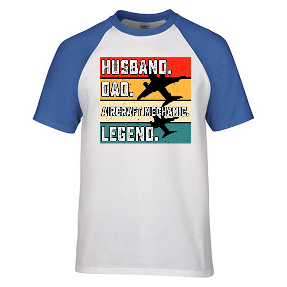 Husband & Dad & Aircraft Mechanic & Legend Designed Raglan T-Shirts