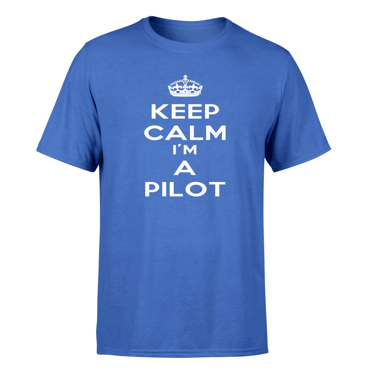 Keep Calm I'm a Pilot Designed T-Shirts