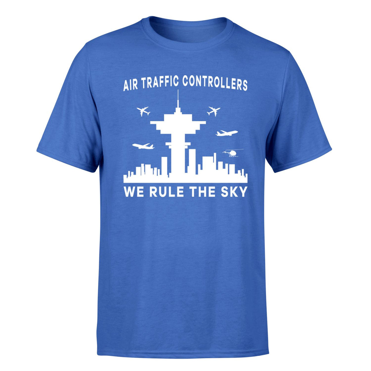 Air Traffic Controllers - We Rule The Sky Designed T-Shirts