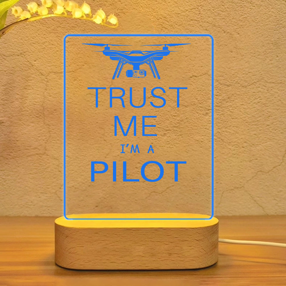 Trust Me I'm a Pilot (Drone) Designed Night Lamp