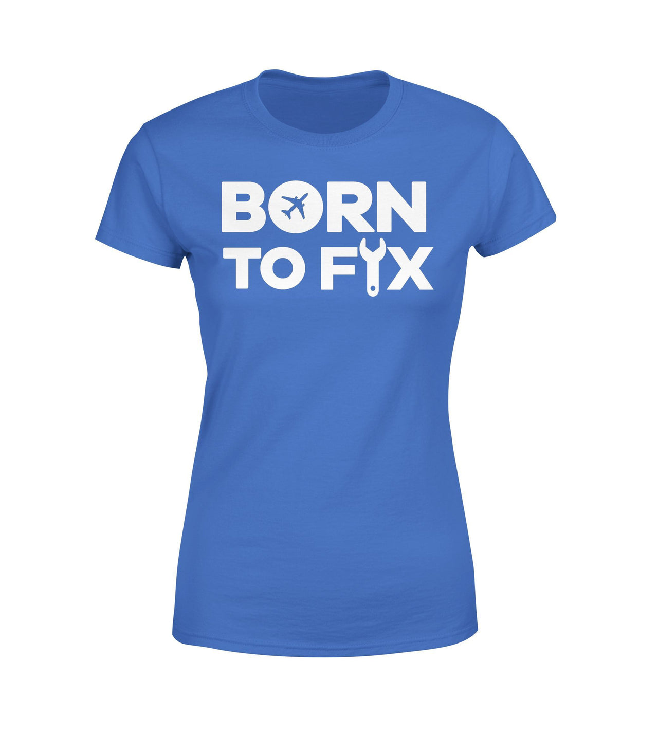 Born To Fix Airplanes Designed Women T-Shirts