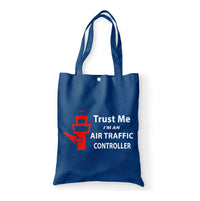 Thumbnail for Trust Me I'm an Air Traffic Controller Designed Tote Bags