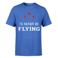 Thumbnail for I'D Rather Be Flying Designed T-Shirts