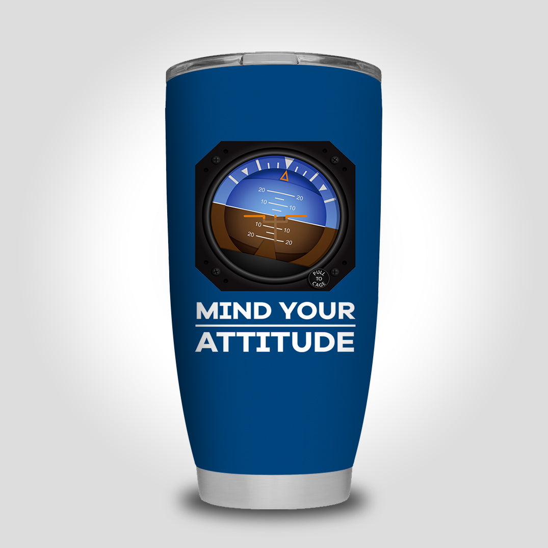 Mind Your Attitude Designed Tumbler Travel Mugs