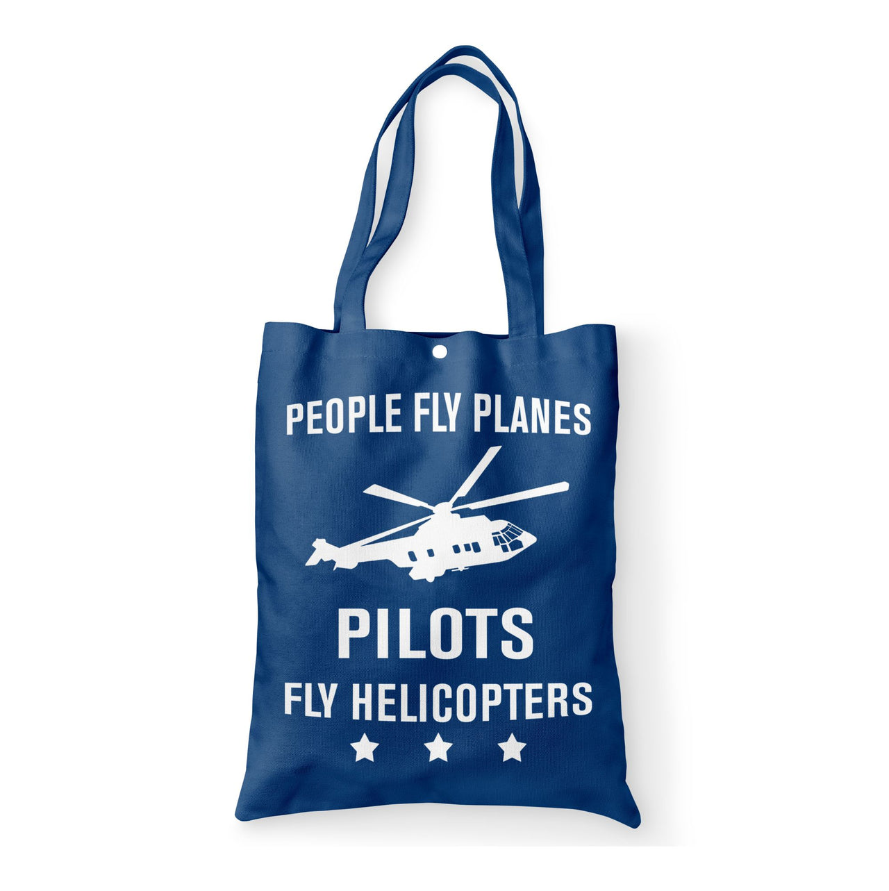 People Fly Planes Pilots Fly Helicopters Designed Tote Bags