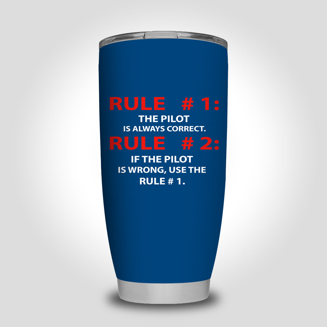 Rule 1 - Pilot is Always Correct Designed Tumbler Travel Mugs