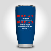Thumbnail for Rule 1 - Pilot is Always Correct Designed Tumbler Travel Mugs