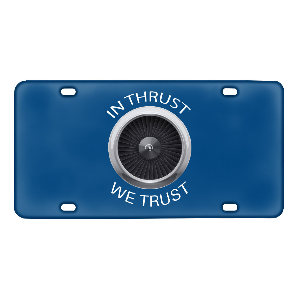 In Thrust We Trust Designed Metal (License) Plates