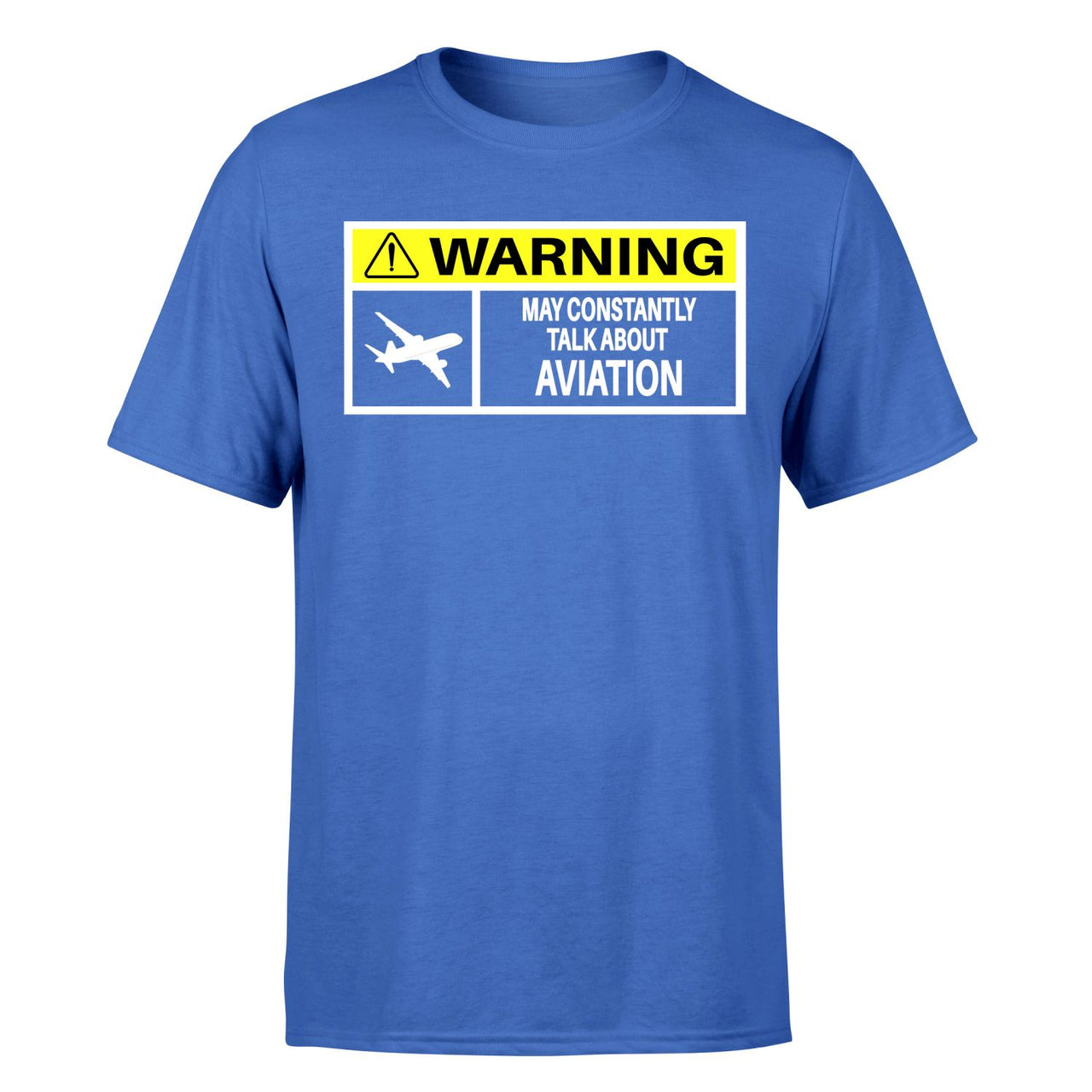 Warning May Constantly Talk About Aviation Designed T-Shirts