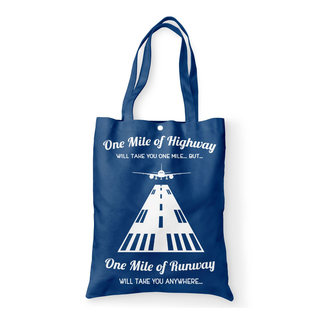 One Mile of Runway Will Take you Anywhere Designed Tote Bags