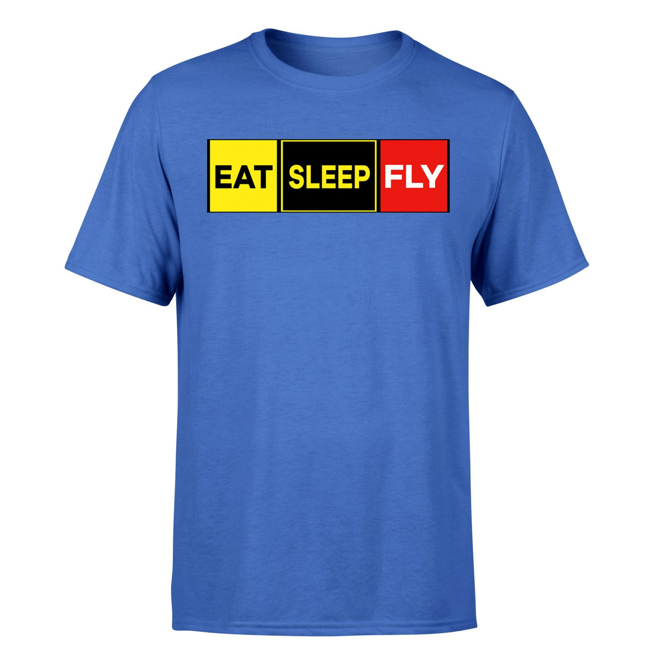 Eat Sleep Fly (Colourful) Designed T-Shirts