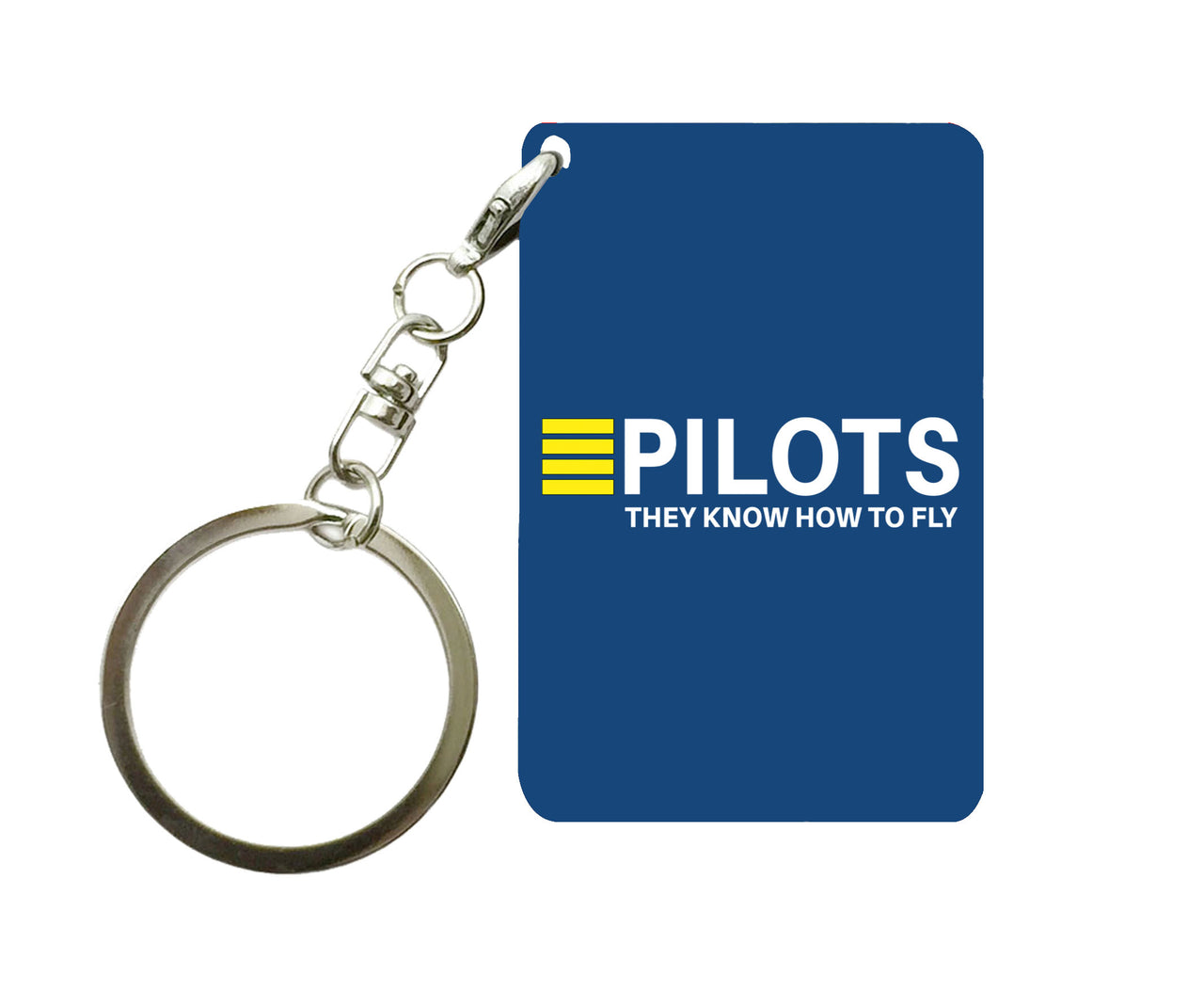 Pilots They Know How To Fly Designed Key Chains