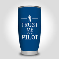 Thumbnail for Trust Me I'm a Pilot Designed Tumbler Travel Mugs