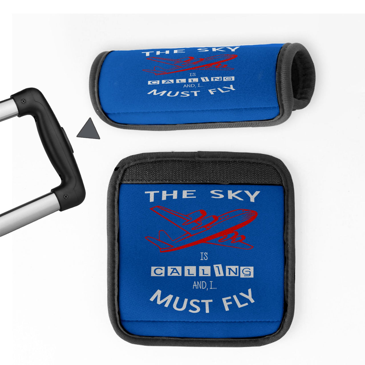 The Sky is Calling and I Must Fly Designed Neoprene Luggage Handle Covers