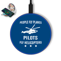 Thumbnail for People Fly Planes Pilots Fly Helicopters Designed Wireless Chargers