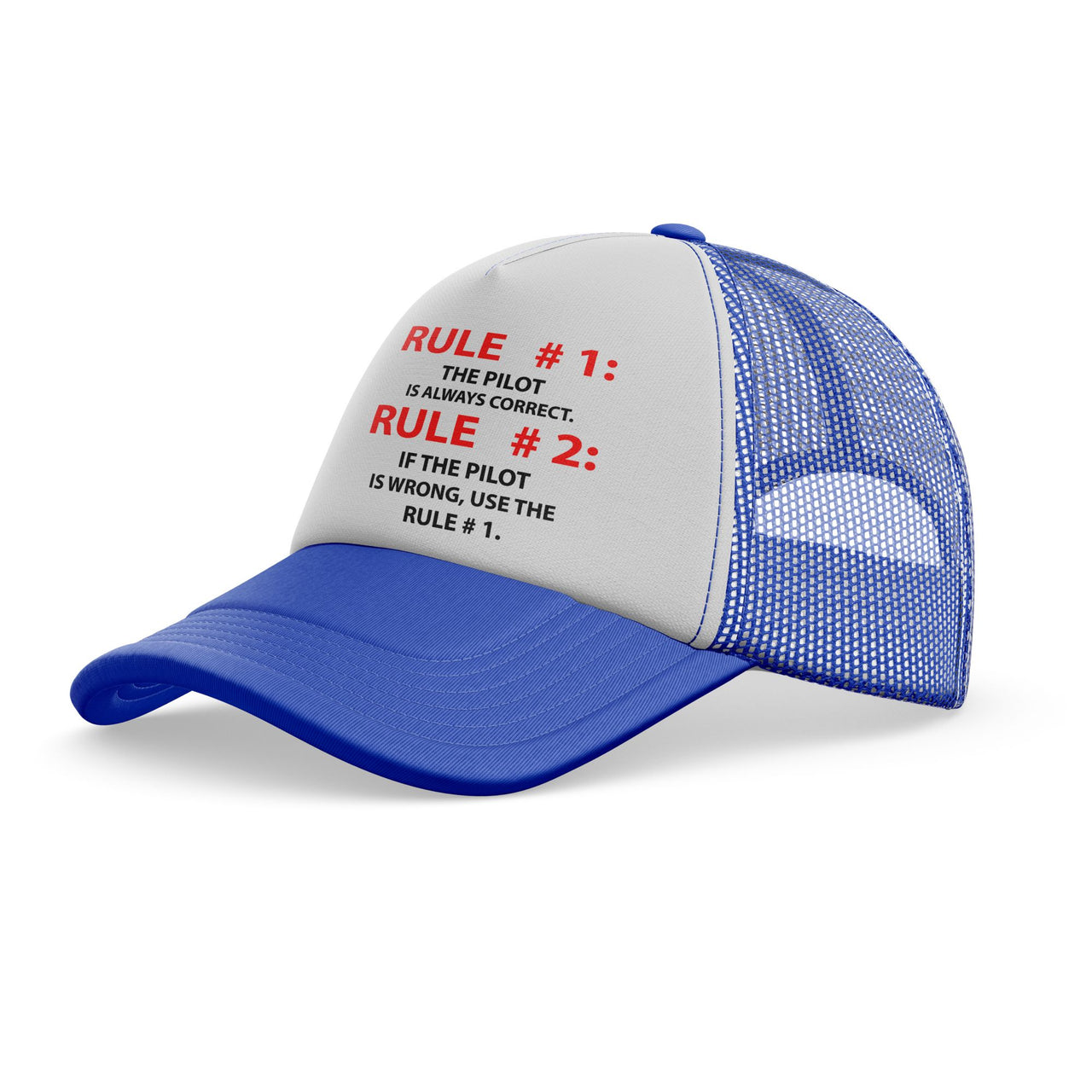 Rule 1 - Pilot is Always Correct Designed Trucker Caps & Hats