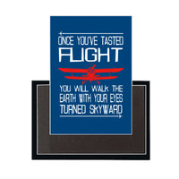 Thumbnail for Once You've Tasted Flight Designed Magnets