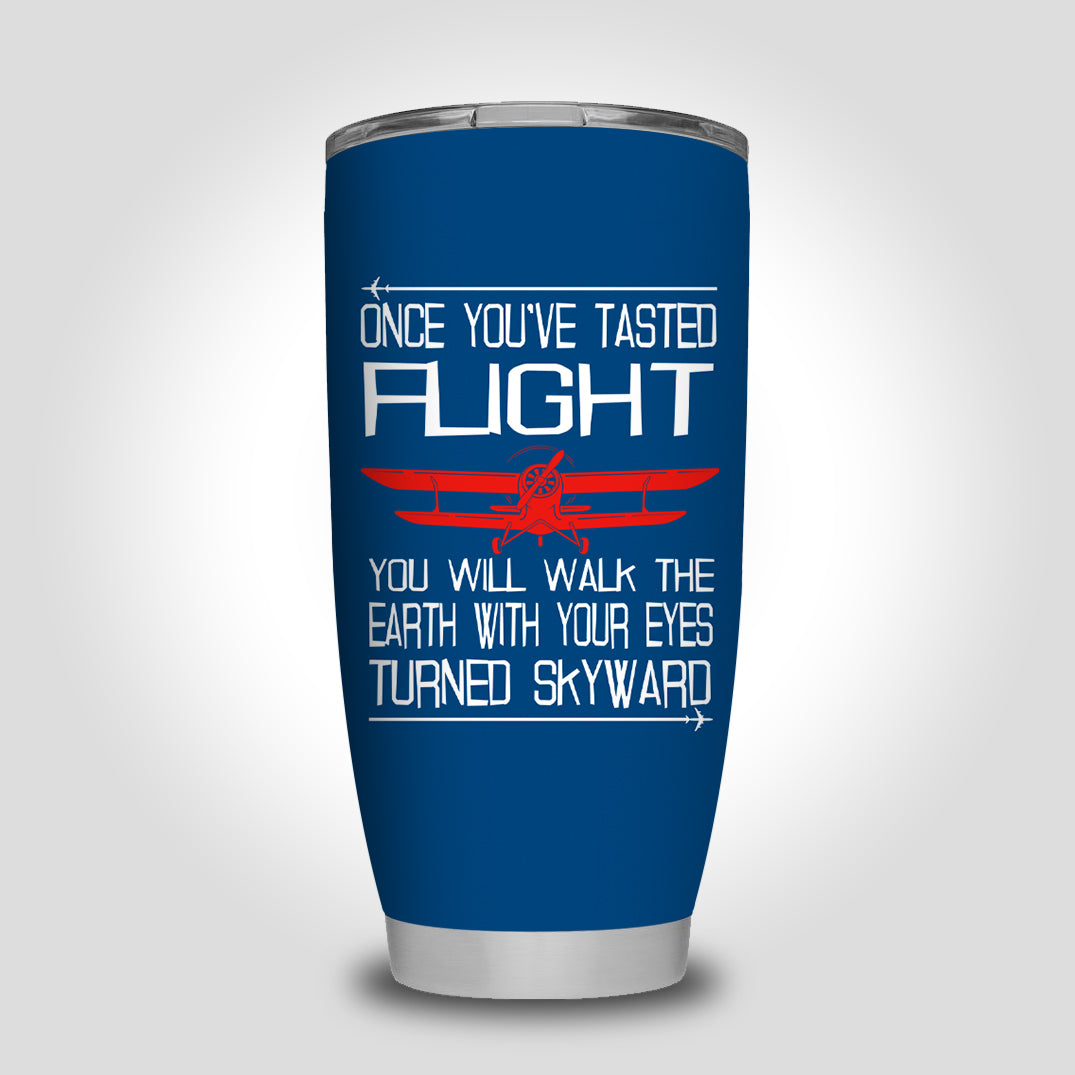 Once You've Tasted Flight Designed Tumbler Travel Mugs
