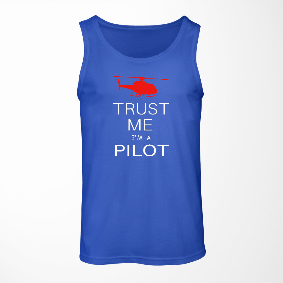 Trust Me I'm a Pilot (Helicopter) Designed Tank Tops