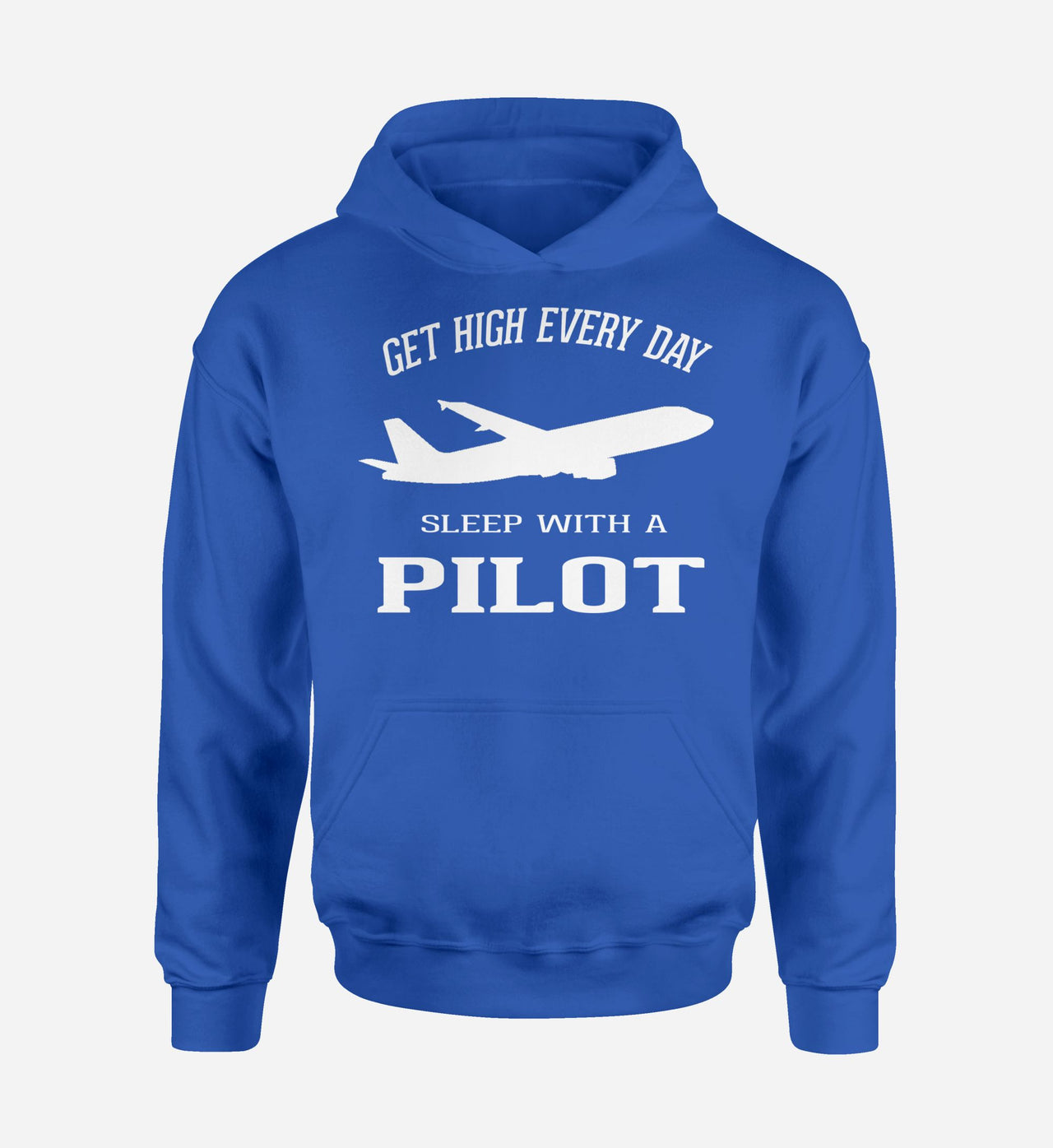Get High Every Day Sleep With A Pilot Designed Hoodies